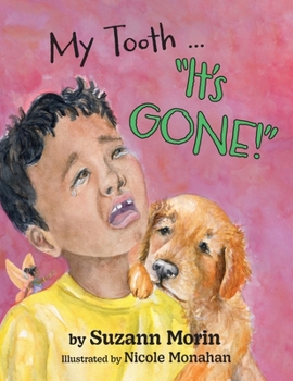 Paperback My Tooth ... "It's GONE!" Book