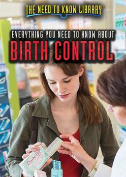 Paperback Everything You Need to Know about Birth Control Book