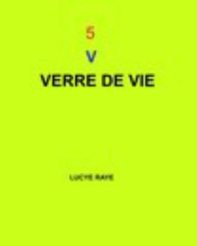 Paperback 5 v: Verre de Vie [French] Book