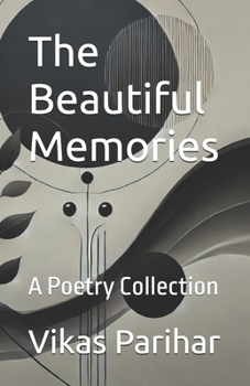 Paperback The Beautiful Memories: A Poetry Collection Book