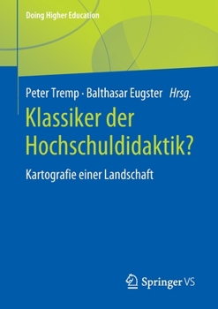 Paperback Klassiker Der Hochschuldidaktik?: Kartografie Einer Landschaft [German] Book