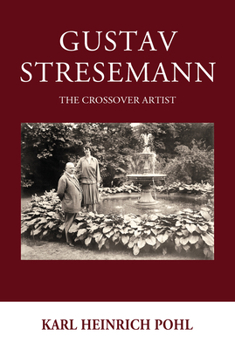 Hardcover Gustav Stresemann: The Crossover Artist Book