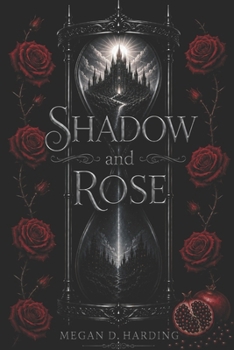 Shadow and Rose
