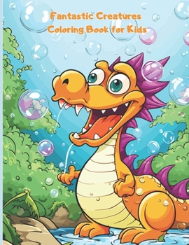 Fantastic creatures coloring book for kids