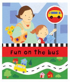 Board book The Wheels on the Bus: Fun on the Bus Book
