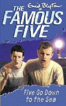 Five Go Down to the Sea - Book #12 of the Famous Five