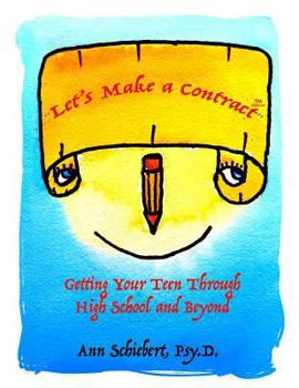 Paperback Let's Make a Contract: Getting Your Teen Through High School and Beyond [Black & White Version] Book
