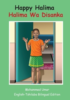 Happy Halima: English - Tshiluba Bilingual Edition (Luba Katanga Edition)