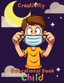 Paperback Creativity Educational Book Child: 8.5''x11''/educational books for kids Book