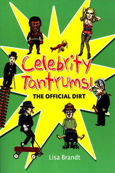 Paperback Celebrity Tantrums!: The Official Dirt Book