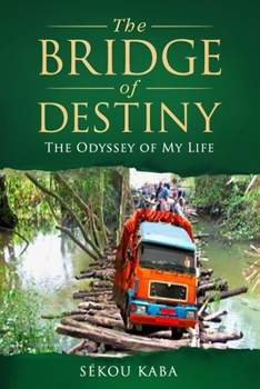Paperback The Bridge of Destiny: The odyssey of my life Book