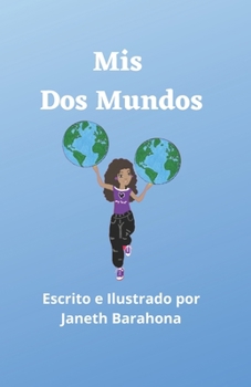 Paperback Mi Dos Mundos [Spanish] Book