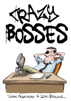 Paperback Crazy Bosses: 50 Signs of a Crazy Boss, in Cartoons Book