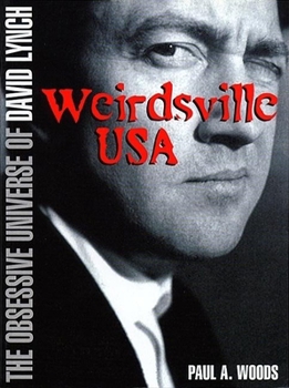 Paperback Weirdsville U.S.A.: The Obsessive Universe of David Lynch Book