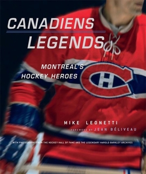 Hardcover Canadiens Legends: Montreal's Hockey Heroes Book