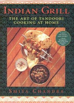 Hardcover Indian Grill: The Art of Tandoori Cooking at Home Book