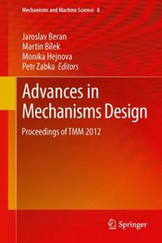 Hardcover Advances in Mechanisms Design: Proceedings of Tmm 2012 Book