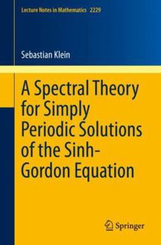 Paperback A Spectral Theory for Simply Periodic Solutions of the Sinh-Gordon Equation Book