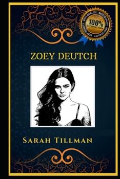 Paperback Zoey Deutch: Beautiful Actress, the Original Anti-Anxiety Adult Coloring Book