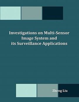 Paperback Investigations on Multi-Sensor Image System and its Surveillance Applications Book