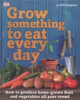 Hardcover Grow Something to Eat Every Day Book
