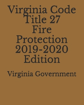 Paperback Virginia Code Title 27 Fire Protection 2019-2020 Edition Book