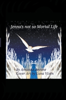 Paperback Jenna's not so Mortal Life Book