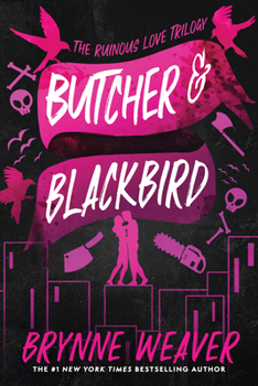 Paperback Butcher & Blackbird: The Ruinous Love Trilogy Book