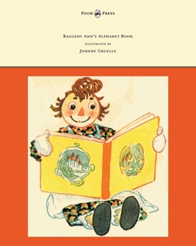 Hardcover Raggedy Ann's Alphabet Book - Written and Illustrated by Johnny Gruelle Book