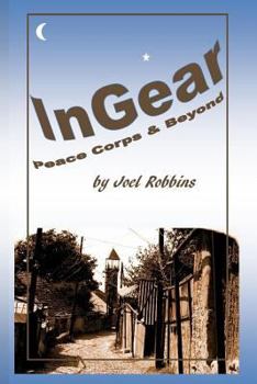 Paperback InGear: Peace Corps & Beyond Book