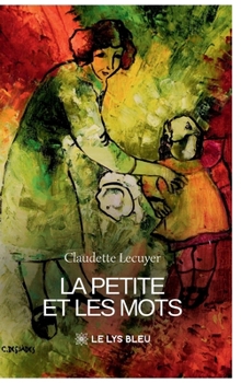 Paperback La Petite et les mots [French] Book