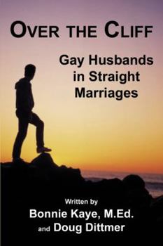 Paperback Over the Cliff: Gay Husbands in Straight Marriages Book