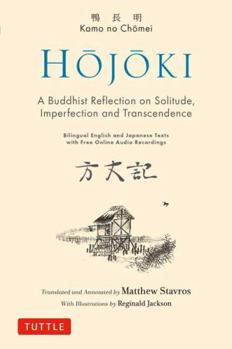Hardcover Hojoki: A Buddhist Reflection on Solitude: Imperfection and Transcendence - Bilingual English and Japanese Texts with Free Online Audio Recordings Book