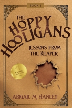Paperback The Hoppy Hooligans: Lessons From the Reaper Book