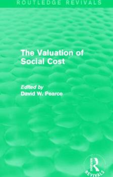 Hardcover The Valuation of Social Cost (Routledge Revivals) Book