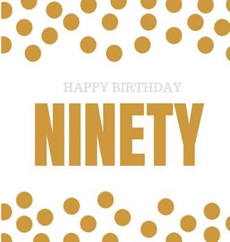 Hardcover Happy 90th Birthday Guest Book (Hardcover): Happy 90th Birthday Guest book, party and birthday celebrations decor, memory book, ninety birthday, happy Book