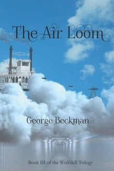 The Air Loom (Wolfskill Trilogy)