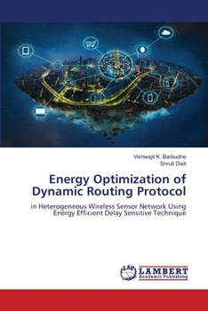 Paperback Energy Optimization of Dynamic Routing Protocol Book