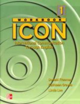 Paperback Icon: International Communication Through English: Workbook Level 1 Book