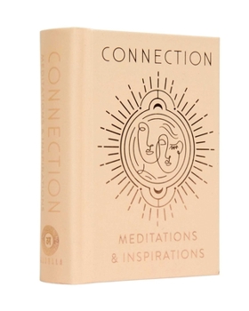 Hardcover Connection: Meditations & Inspirations Book
