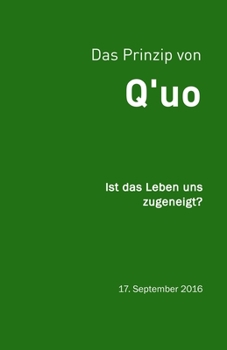 Paperback Q'uo (17. September '16): Ist das Leben uns zugeneigt? [German] Book