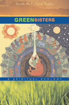 Paperback Green Sisters: A Spiritual Ecology Book