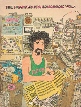 Paperback The Frank Zappa Songbook, Volume 1 | Piano Vocal Guitar Sheet Music Collection for Musicians and Fans | Rock Songbook with 20 Arranged Compositions | Artist Songbook for Study, Performance, Practice Book