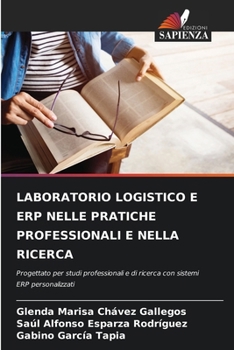 Paperback Laboratorio Logistico E Erp Nelle Pratiche Professionali E Nella Ricerca [Italian] Book