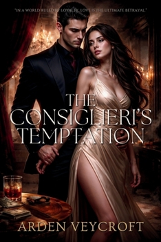 The Consiglieri's Temptation (Converging Fates)