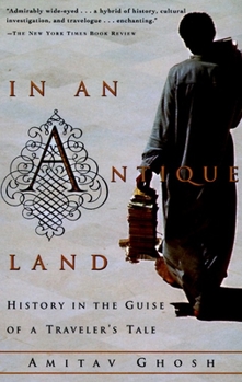 Paperback In an Antique Land: History in the Guise of a Traveler's Tale Book