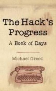 Paperback The Hack's Progress: A Book of Days Book
