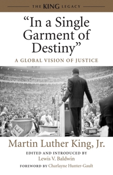 Hardcover In a Single Garment of Destiny: A Global Vision of Justice Book