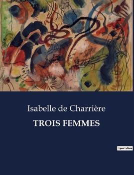 Paperback Trois Femmes [French] Book