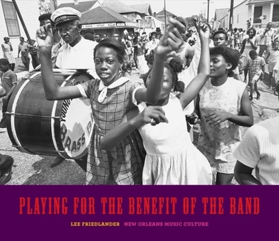 Hardcover Playing for the Benefit of the Band: New Orleans Music Culture Book